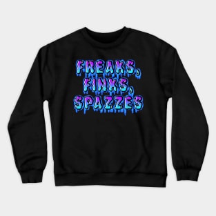 Freaks, Finks, Spazzes - Logo BLUE Crewneck Sweatshirt